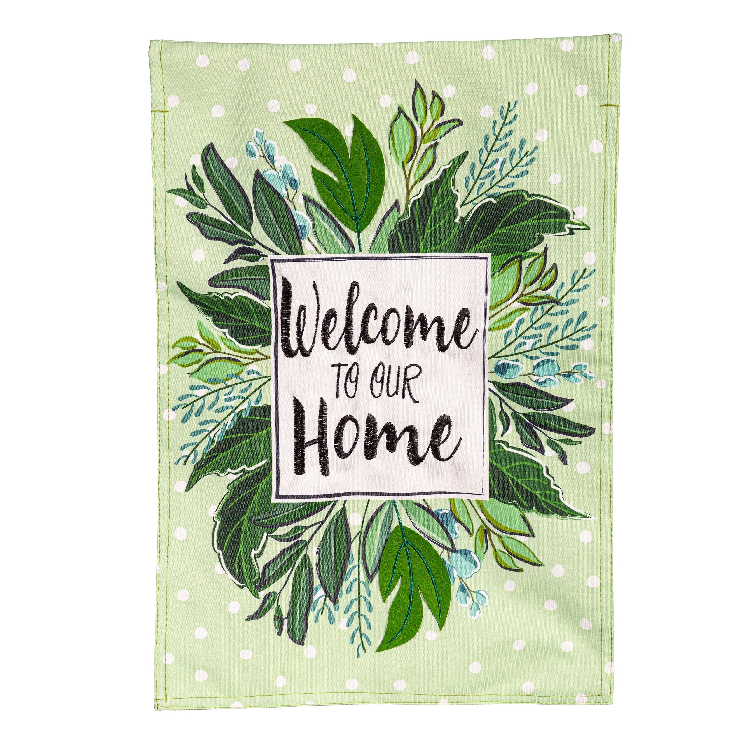 Welcome to Our Home Linen Garden Flag