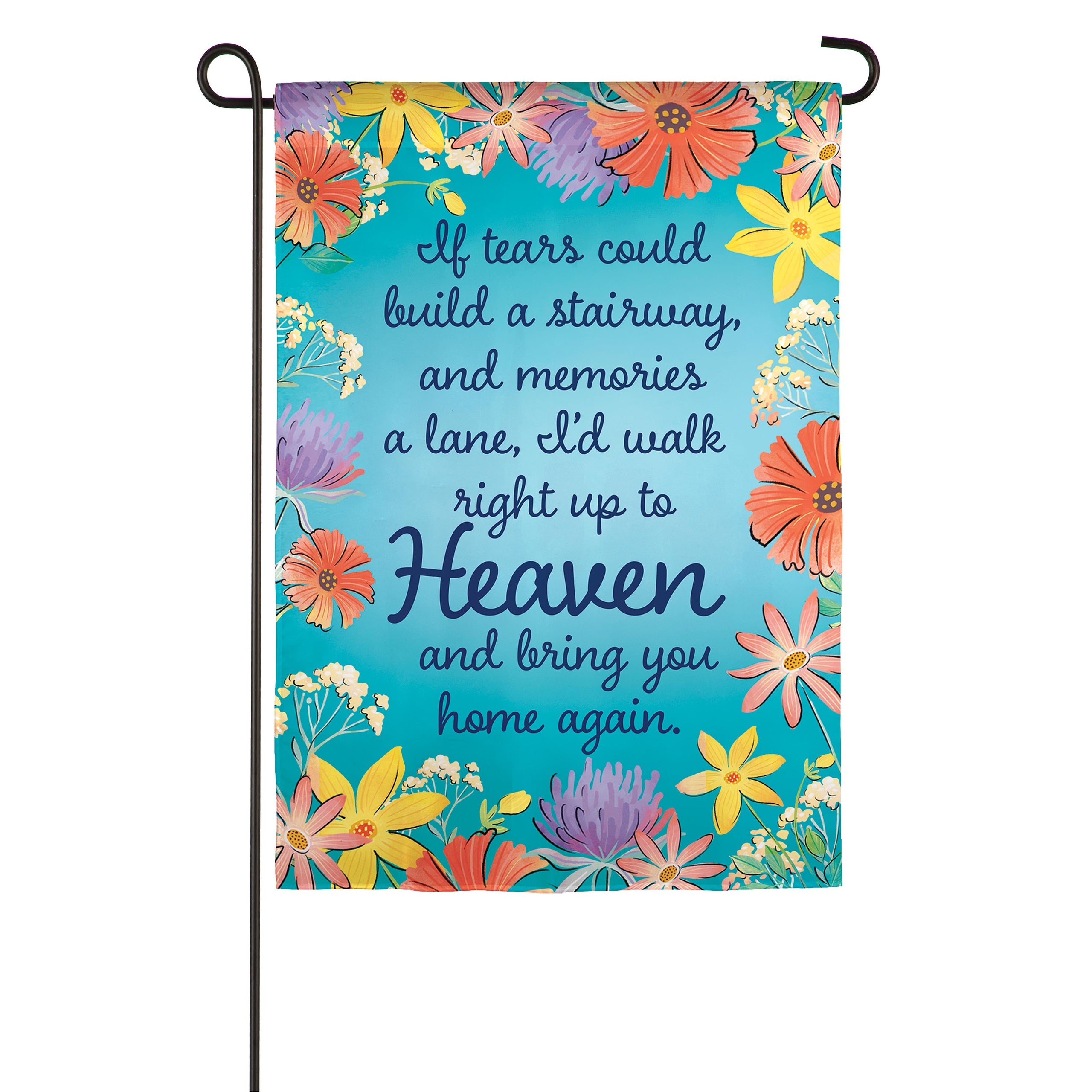 If Tears Could Build a Stairway Garden Suede Flag