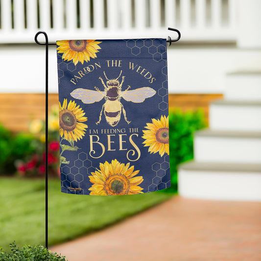 Cottage Garden Pardon the Weeds I'm Feeding The Bee's Suede Garden Flag