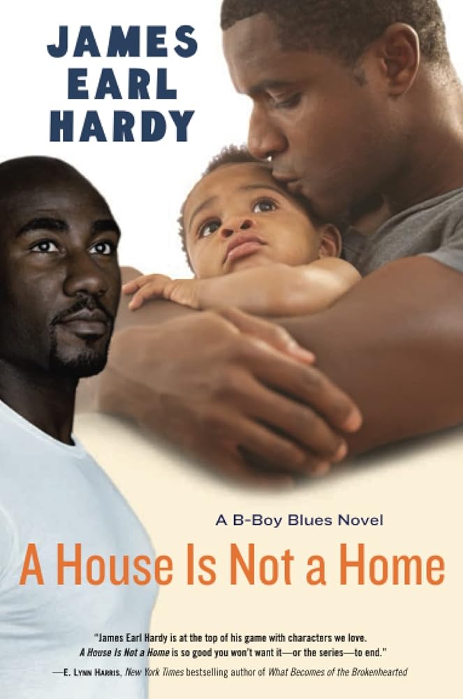 House Is Not a Home, A (B-Boy Blues (Paperback))