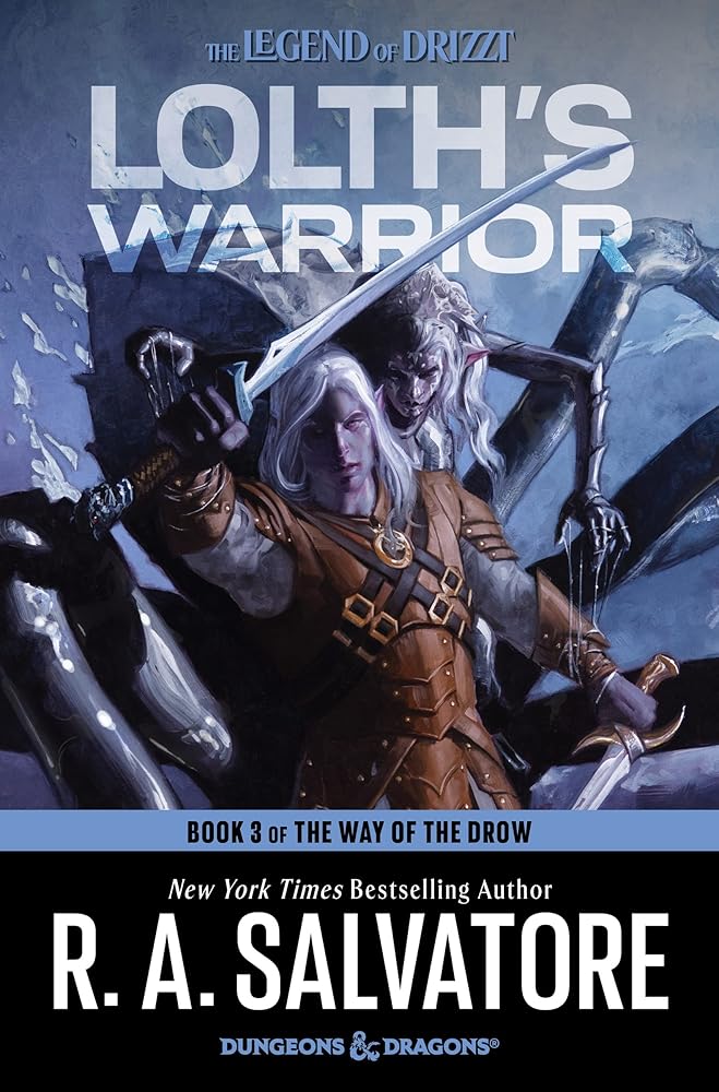 Lolth's Warrior: The Epic Conclusion to The Way of the Drow Fantasy Trilogy (The Way of the Drow, 3)