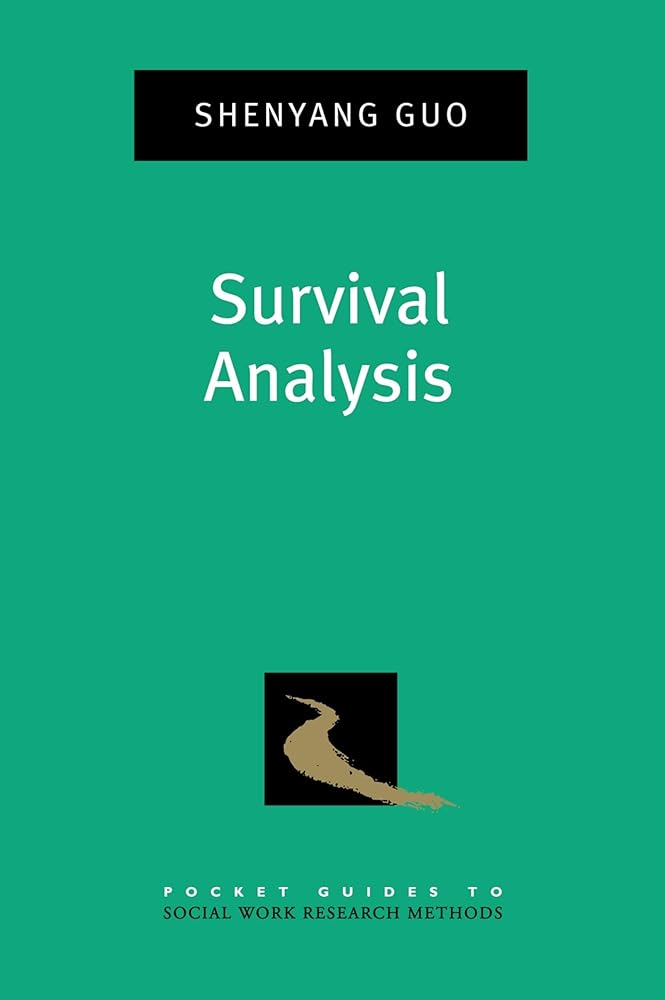 Survival Analysis (Pocket Guide to Social Work Research Methods)