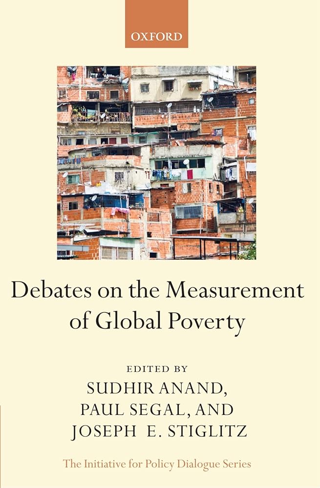 Debates on the Measurement of Global Poverty (Initiative for Policy Dialogue)