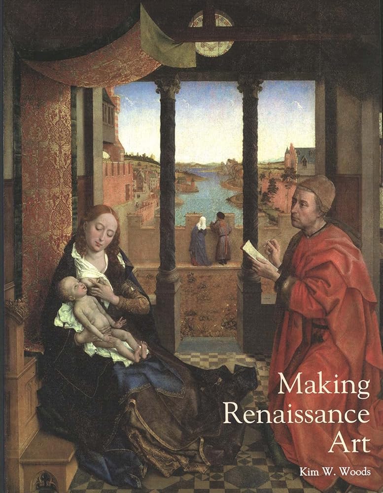 Making Renaissance Art (Renaissance Art Reconsidered)
