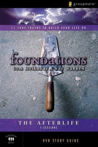 The Afterlife: 11 Core Truths to Build Your Life on