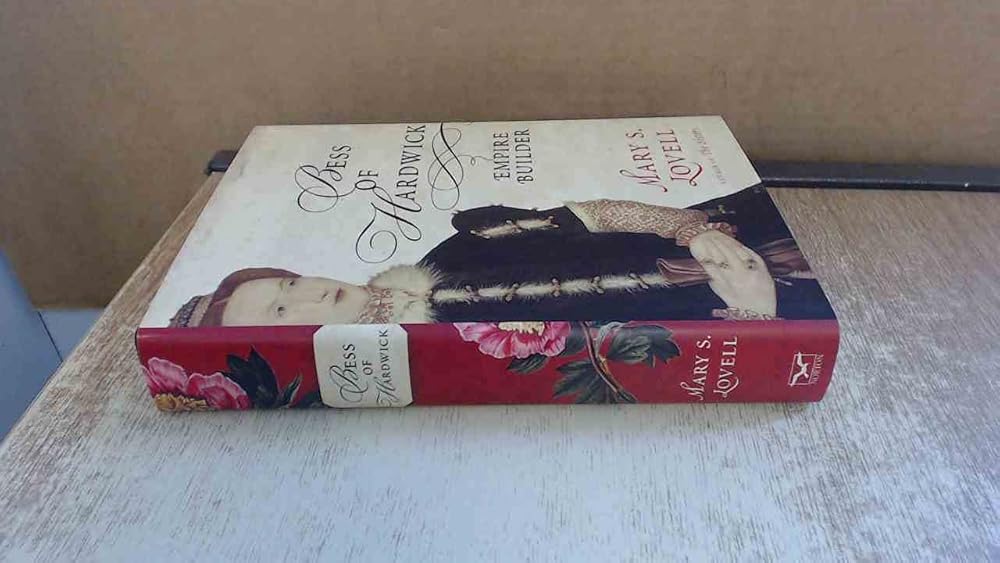 Bess of Hardwick: Empire Builder