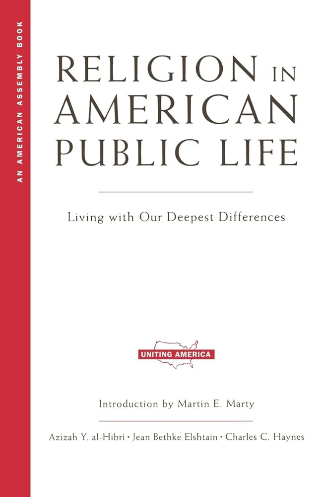 Religion in American Public Life: Living with Our Deepest Differences (American Assembly)