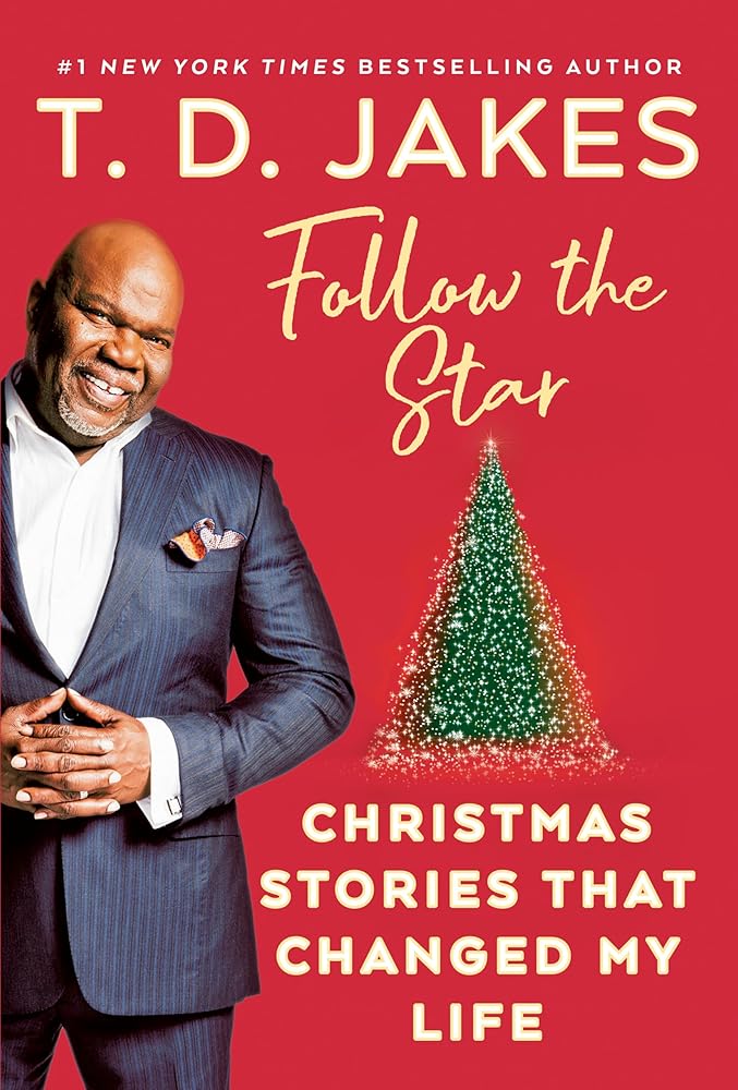 Follow the Star: Christmas Stories that Changed My Life
