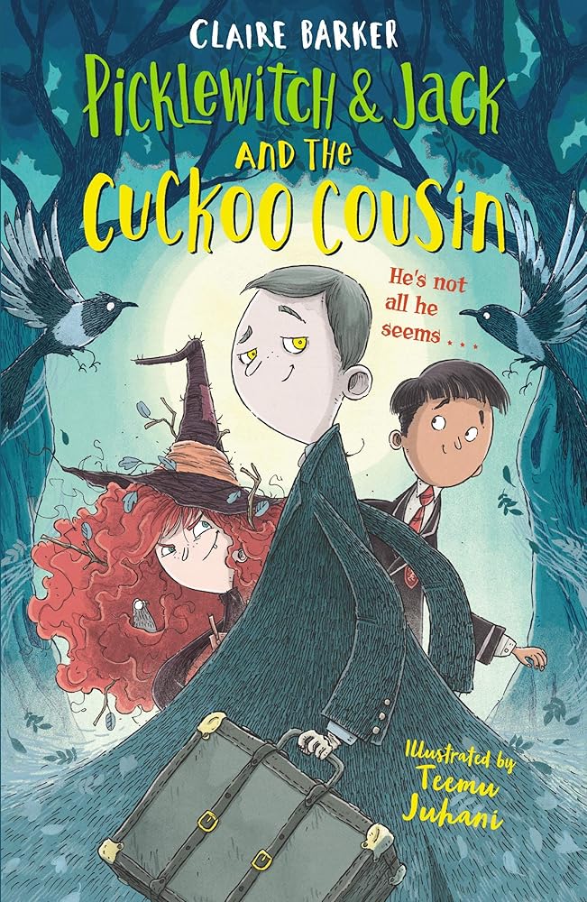 Picklewitch & Jack and the Cuckoo Cousin (Picklewitch & Jack, 2)