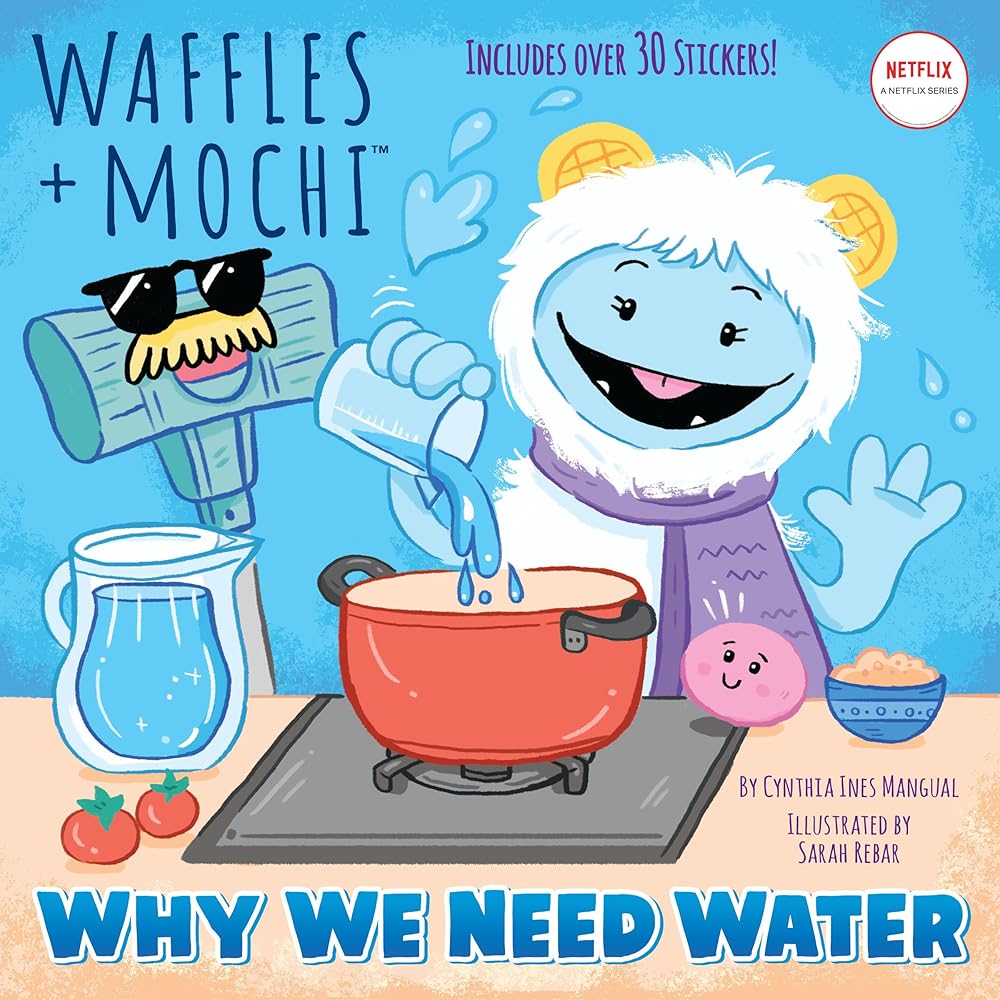 Why We Need Water (Waffles + Mochi) (Pictureback)