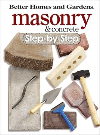 Masonry And Concrete Step-by-step