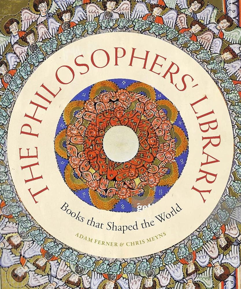 The Philosophers' Library: Books that Shaped the World (Liber Historica)