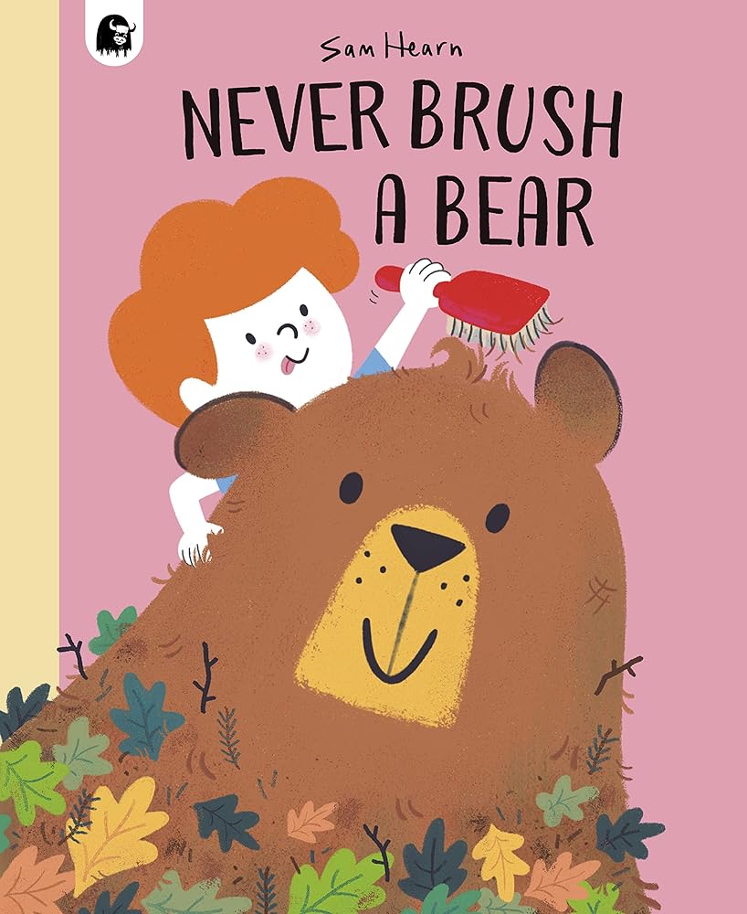 Never Brush a Bear