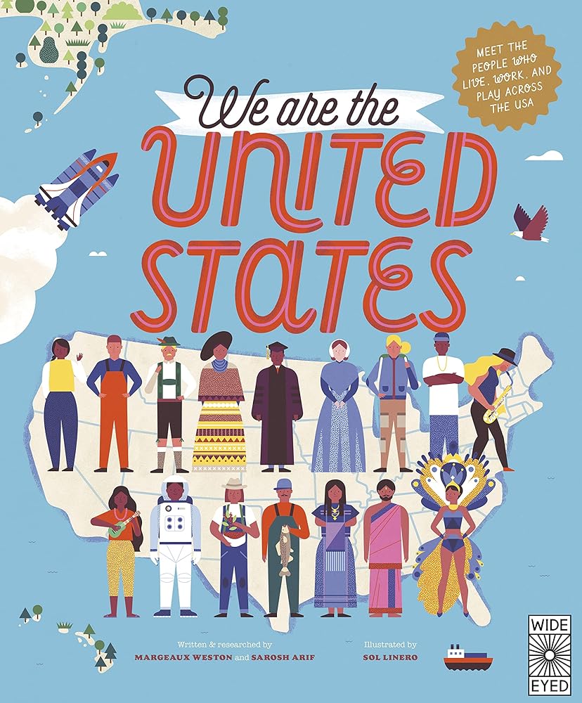 We Are the United States: Meet the People Who Live, Work, and Play Across the USA (Volume 15) (The 50 States, 15)