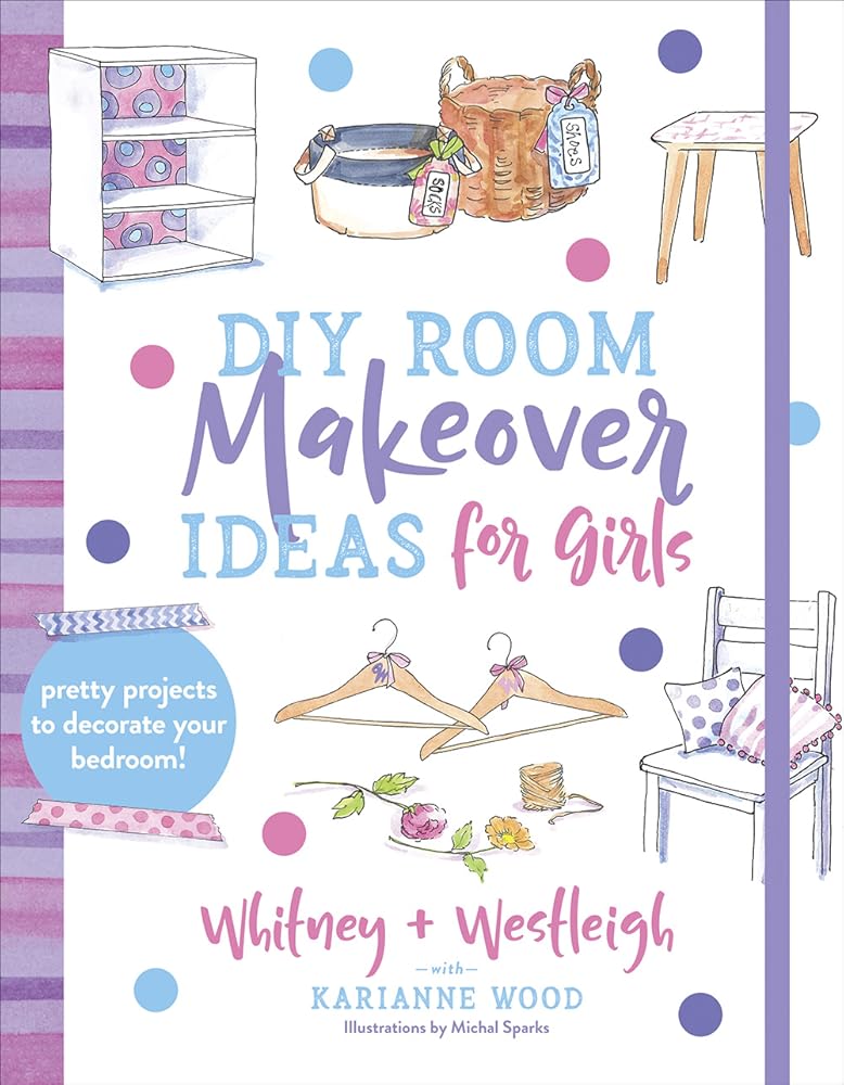 DIY Room Makeover Ideas for Girls: Pretty Projects to Decorate Your Bedroom