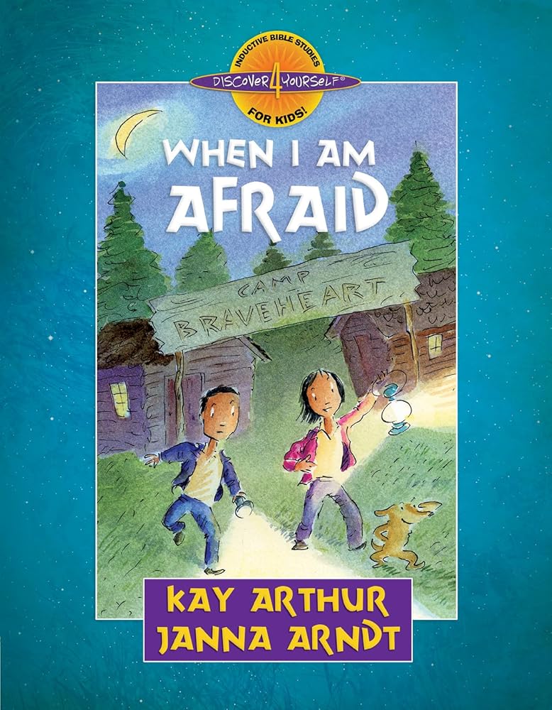 When I Am Afraid (Discover 4 Yourself Inductive Bible Studies for Kids)