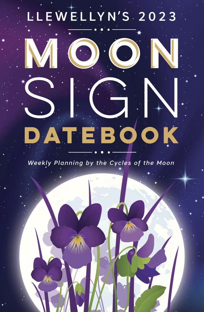 Llewellyn's 2023 Moon Sign Datebook: Weekly Planning by the Cycles of the Moon