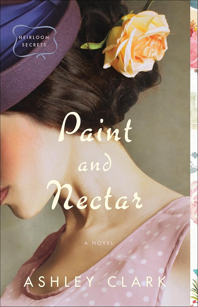 Paint and Nectar (Heirloom Secrets)