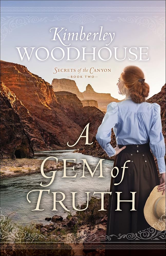 A Gem of Truth: (A Grand Canyon Historical Romance Series Set at Early 1900's El Tovar Hotel) (Secrets of the Canyon)