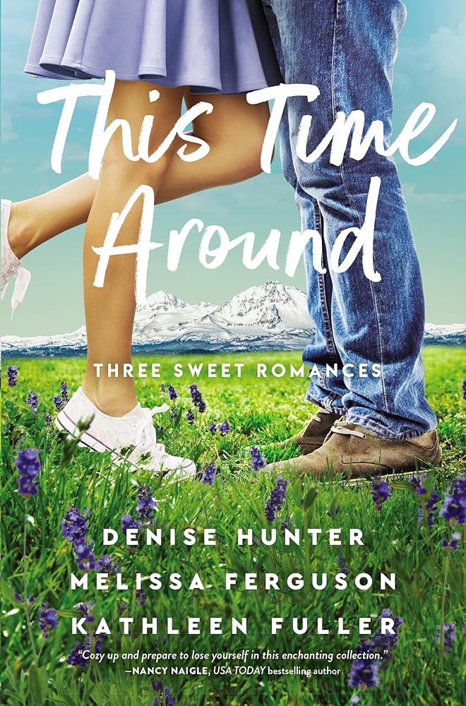 This Time Around: Three Sweet Romances