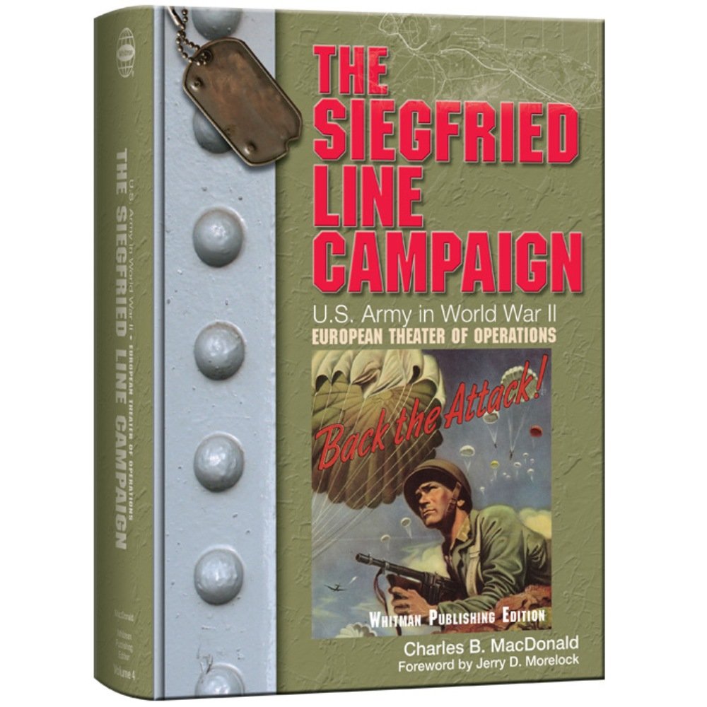 The Siegfried Line campaign : U.S. Army in World War II: The European Theater of Operations