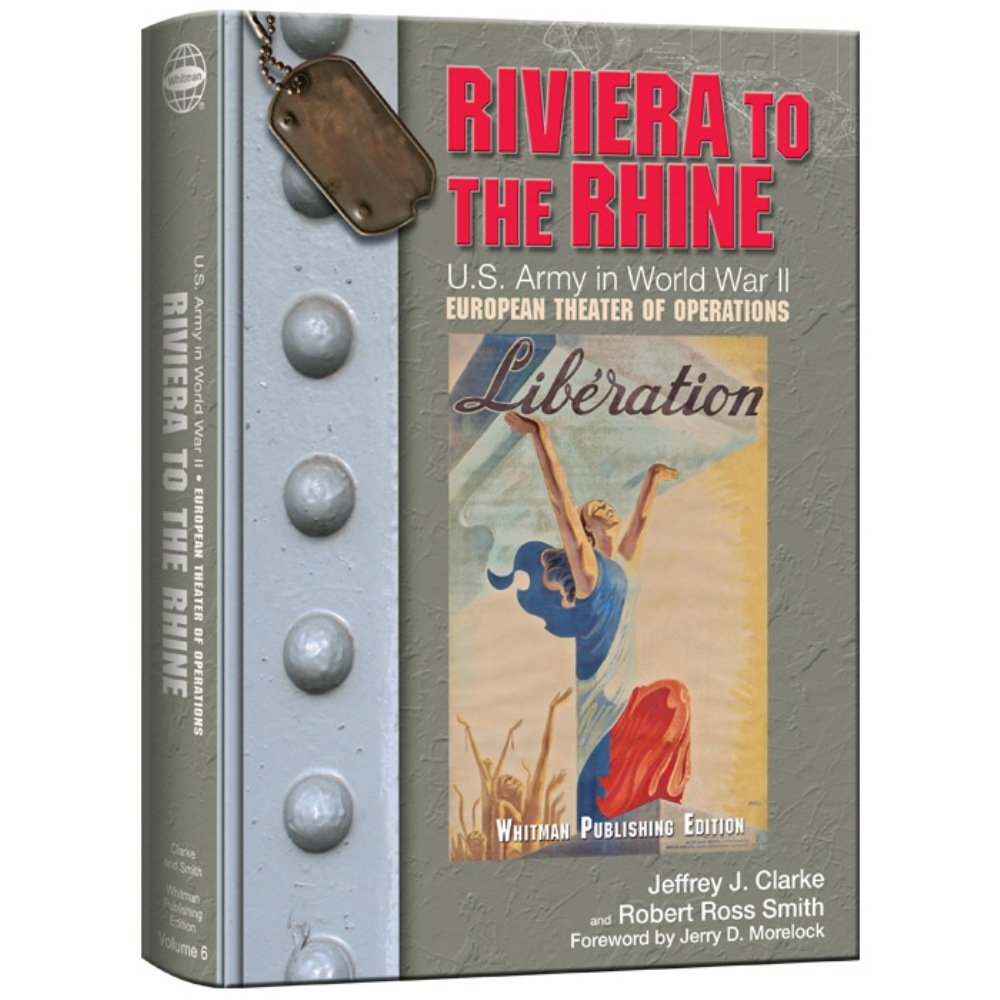Riviera to the Rhine (United States Army in World War II: The European Theater of Operations)