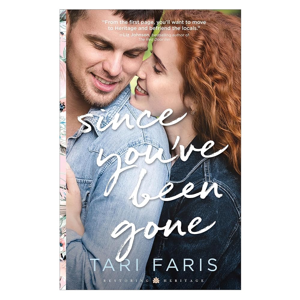 Since You’ve Been Gone (Restoring Heritage)