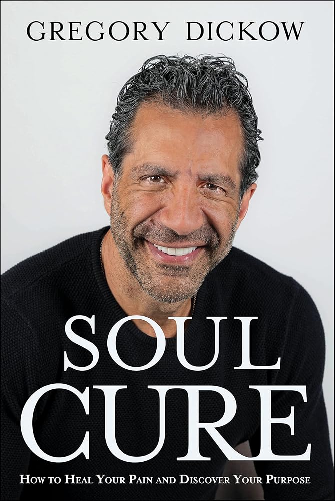 Soul Cure: How to Heal Your Pain and Discover Your Purpose