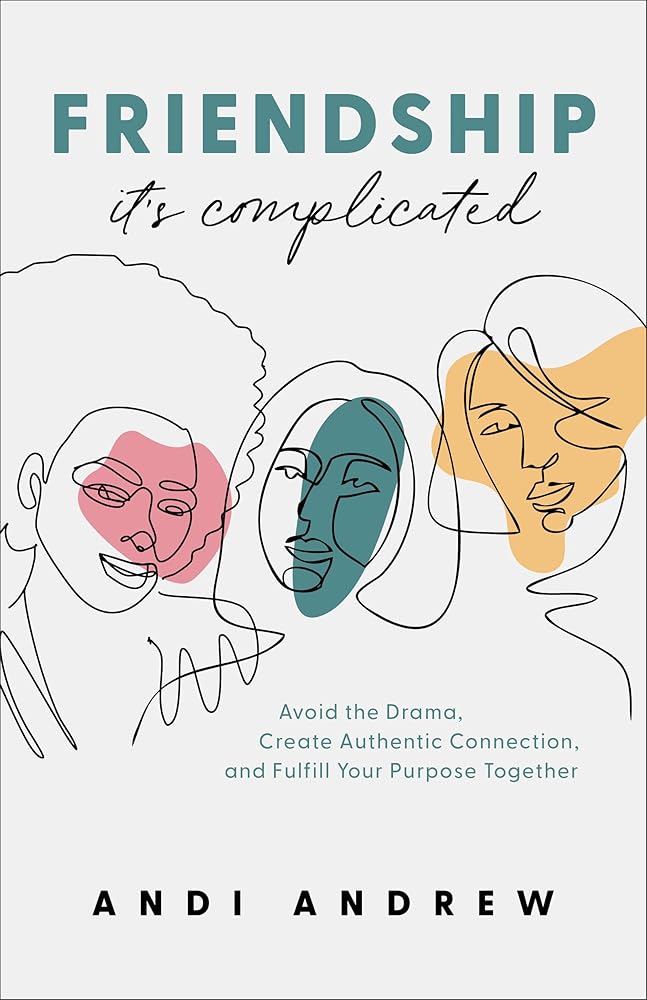 Friendship—It’s Complicated