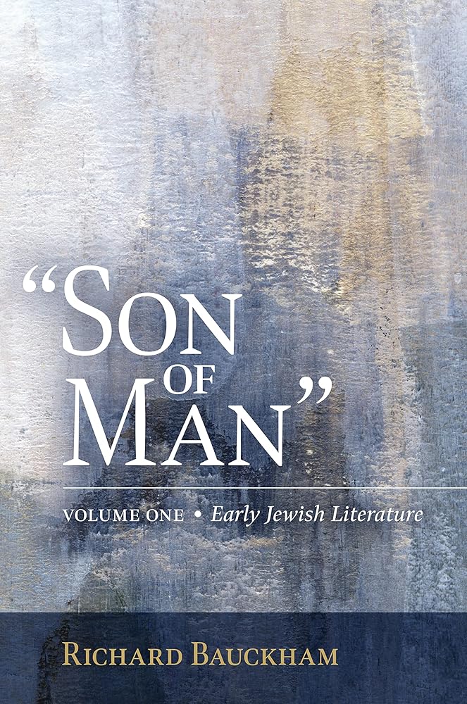 "Son of Man": Early Jewish Literature (Volume 1)