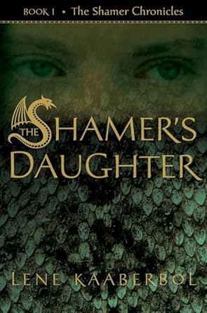 The Shamer's Daughter (The Shamer Chronicles)