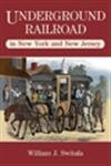 Underground Railroad in New York and New Jersey (The Underground Railroad)