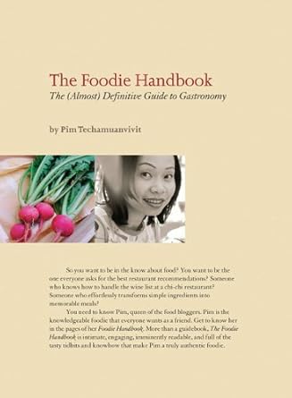 The Foodie Handbook: The (Almost) Definitive Guide to Gastronomy