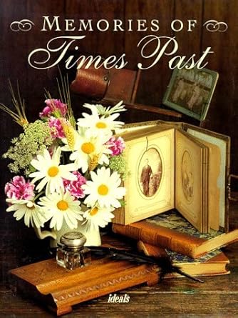 Memories of Times Past