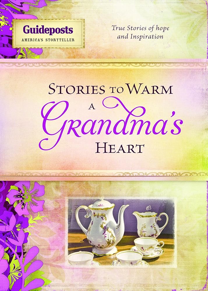 Stories to Warm a Grandma s Heart (Stories to Warm the Heart)