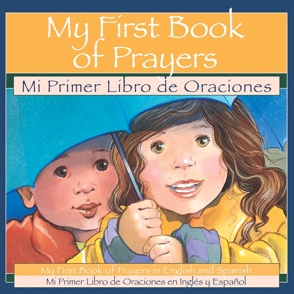 My 1st Book of Prayers: Mi Primer Libro de Oraciones