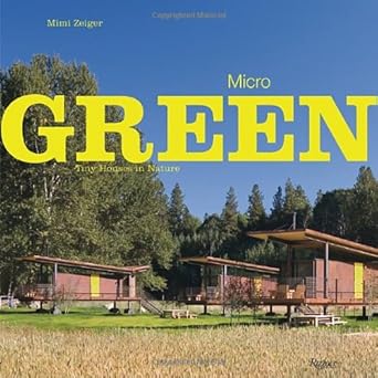 Micro Green: Tiny Houses in Nature