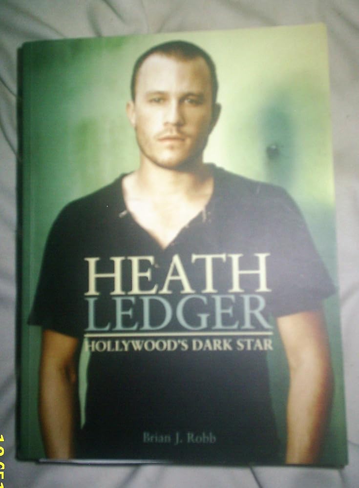 Heath Ledger: Hollywood's Dark Star