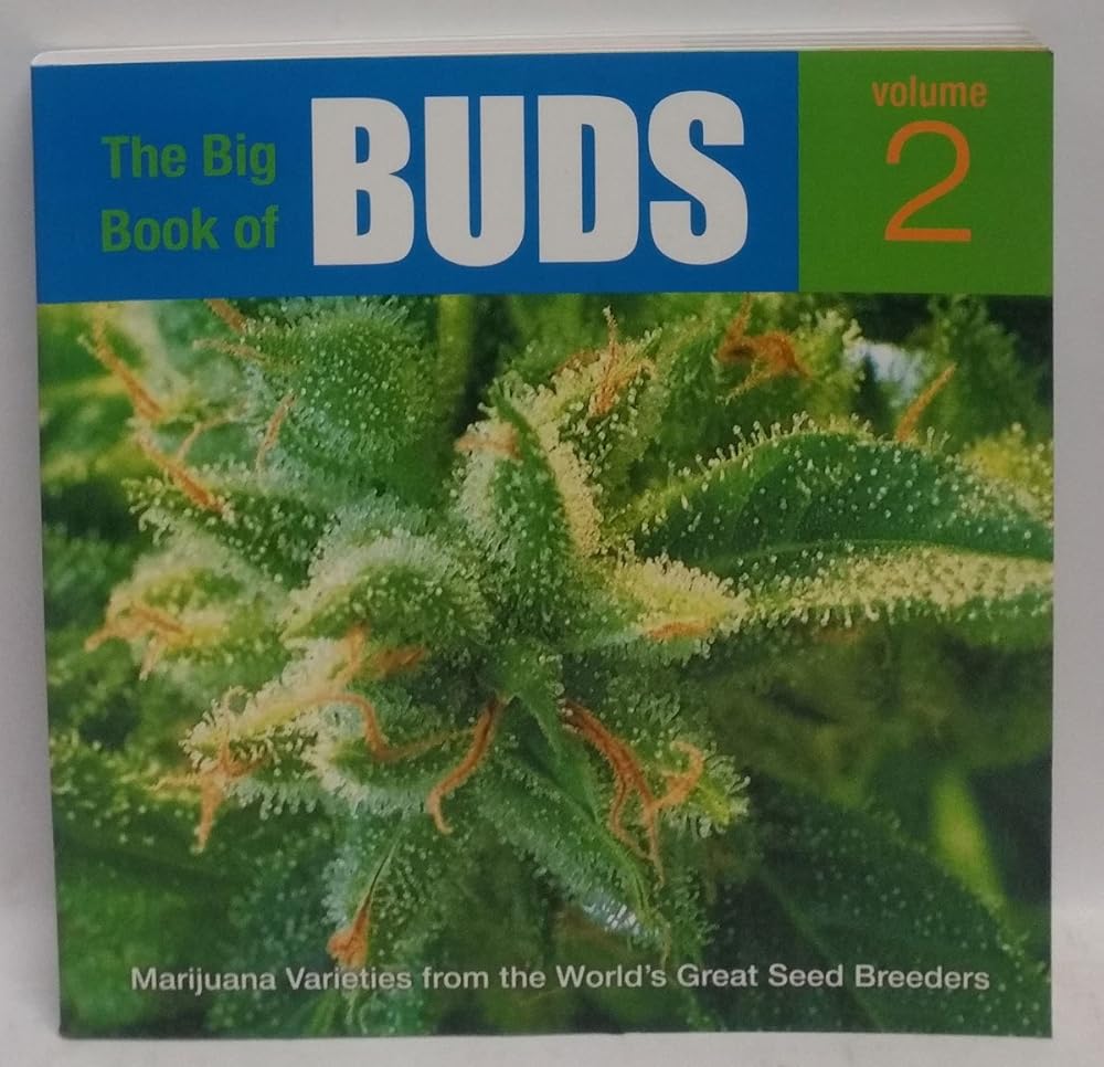 The Big Book of Buds: More Marijuana Varieties from the World's Great Seed Breeders (Big Book of Buds, 2)