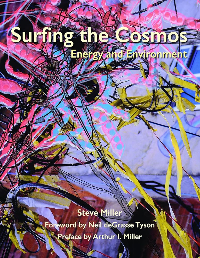 Surfing the Cosmos : Energy and Environment