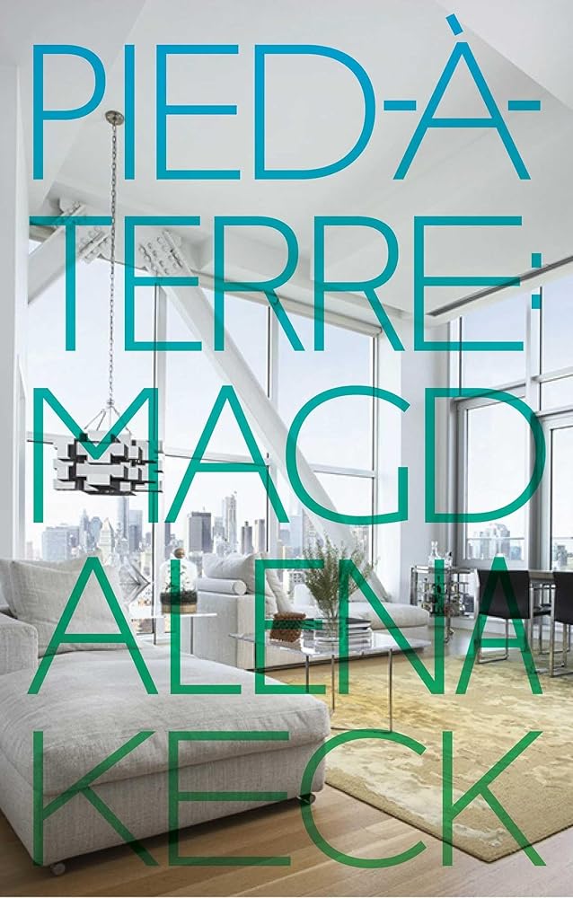 Pied-a-Terre: Interiors of Magdalena Keck
