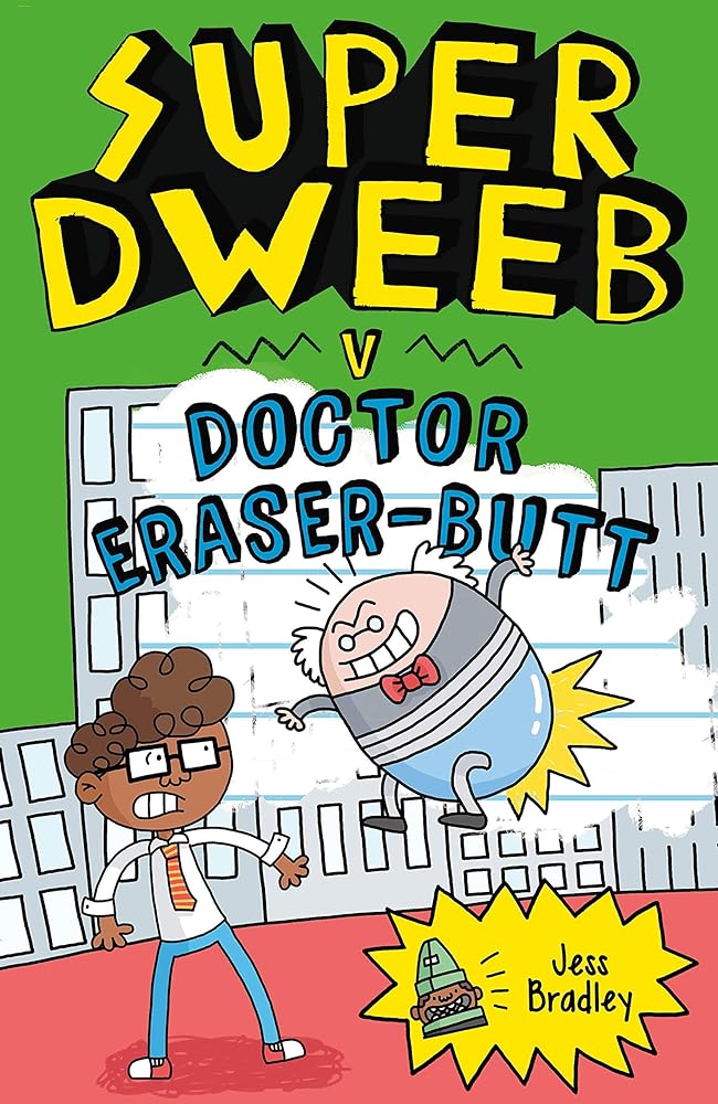 Super Dweeb v Doctor Eraser-Butt (Super Dweeb, 2)