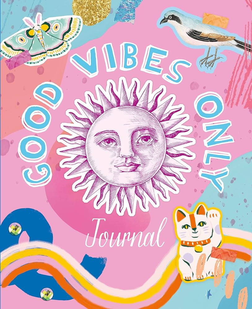 Good Vibes Only Journal
