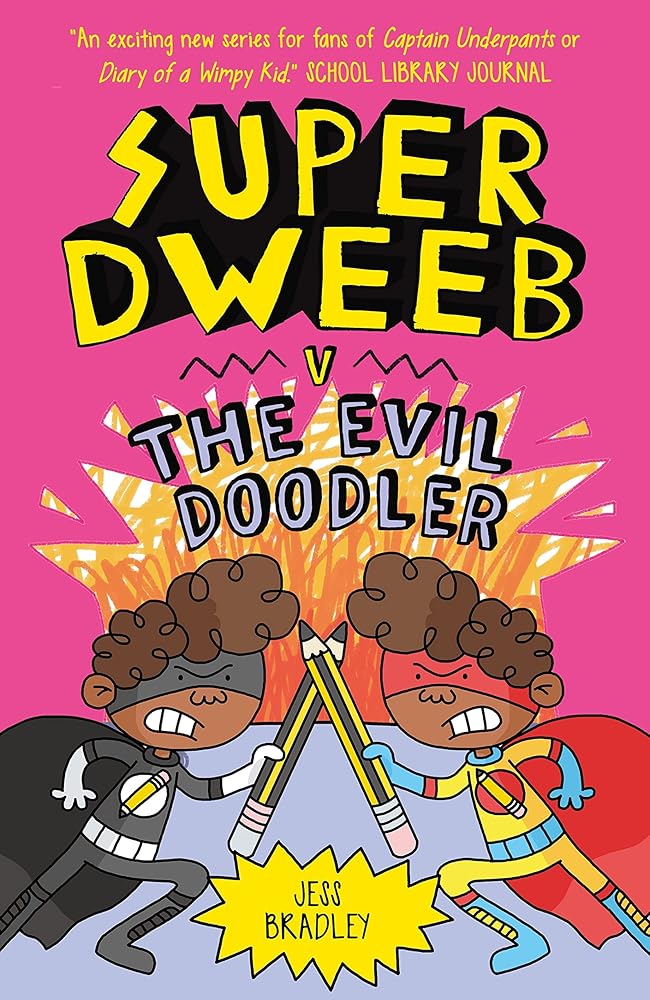 Super Dweeb v the Evil Doodler