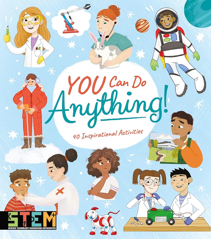 You Can Do Anything!: 40 Inspirational Activities