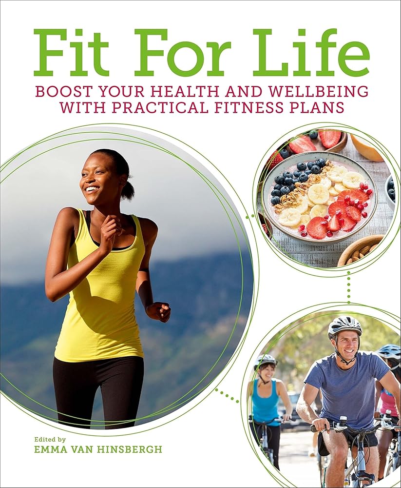 Fit for Life: Boost Your Health and Wellbeing with Practical Fitness Plans (Sirius Mind & Body)