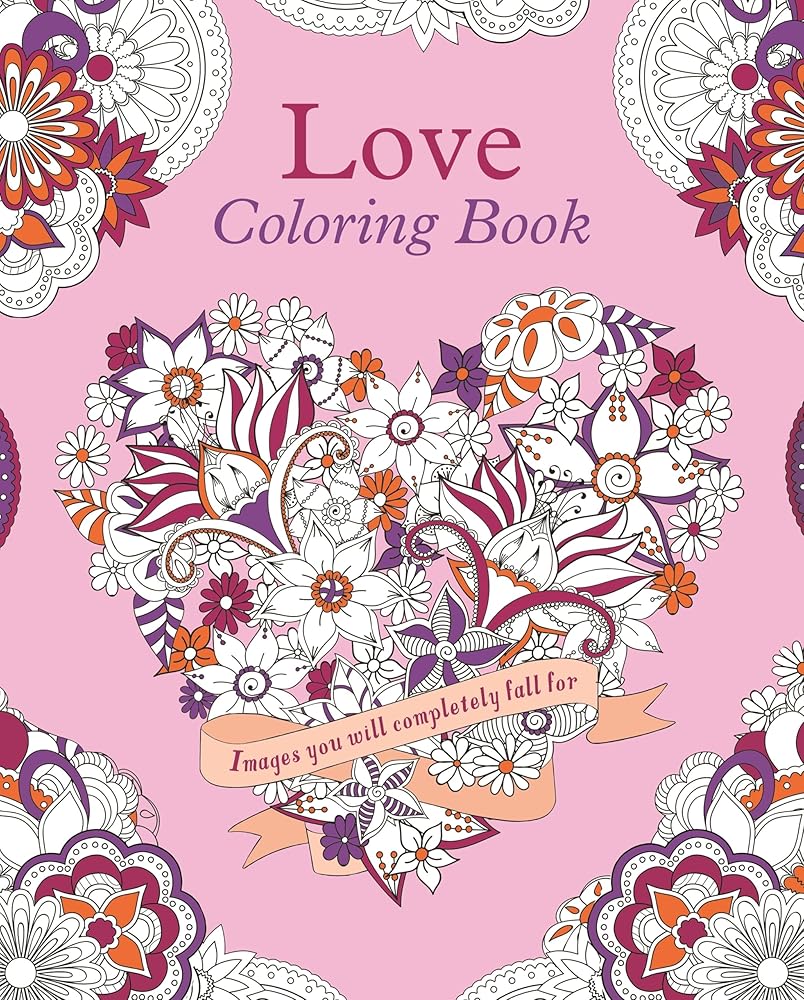Love Coloring Book: Images You Will Completely Fall For (Sirius Creative Coloring)