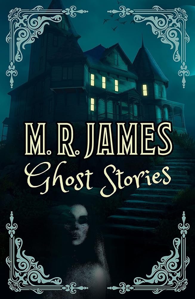 M. R. James Ghost Stories