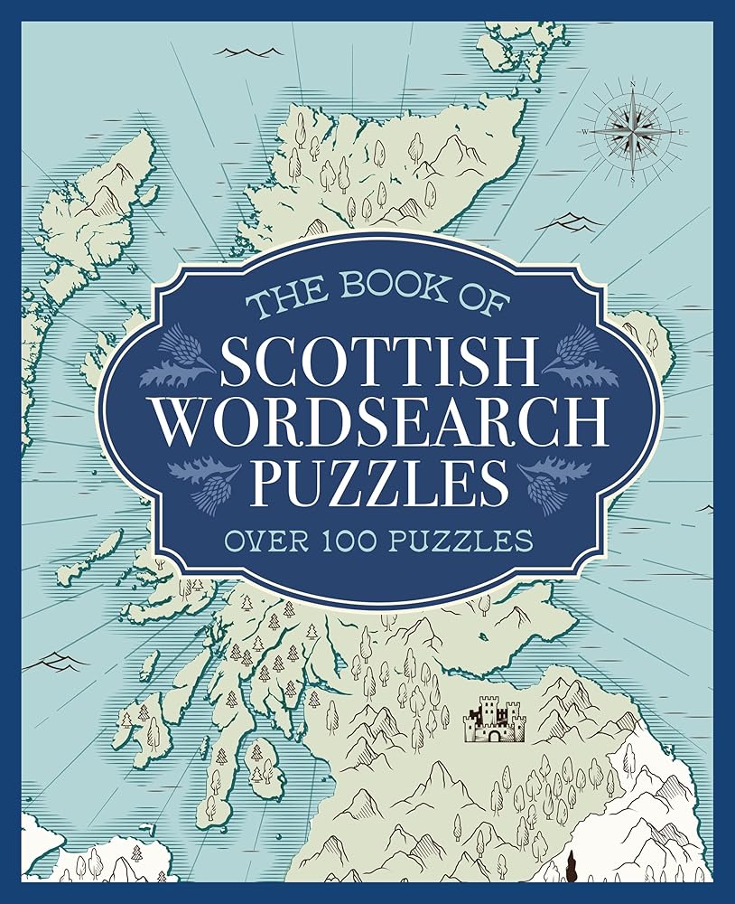 The Book of Scottish Wordsearch Puzzles: Over 100 Puzzles