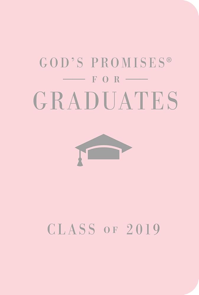 God's Promises for Graduates: Class of 2019 - Pink NKJV: New King James Version